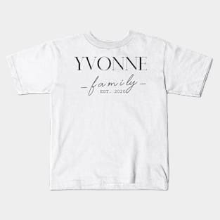 Yvonne Family EST. 2020, Surname, Yvonne Kids T-Shirt